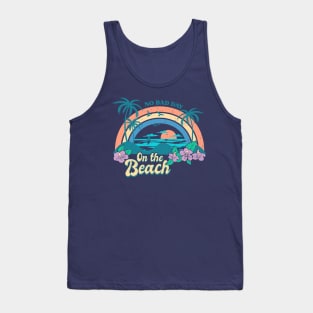 No Bad Day On The Beach Tank Top